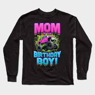 Womens Monster Truck Mom Of The Birthday Boy Long Sleeve T-Shirt